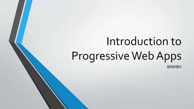 Introduction to Progressive Web App