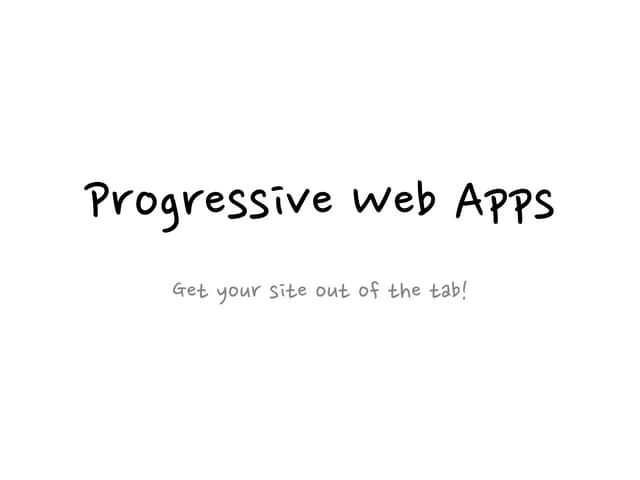 Progressive Web Apps