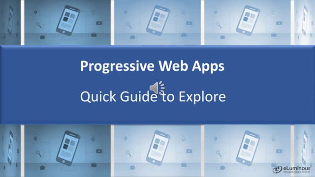 Progressive Web Apps - Quick Guide to Explore
