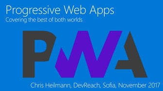 Progressive Web Apps - Covering the best of both worlds - DevReach