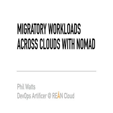 Migratory Workloads Across Clouds with Nomad