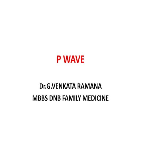 P WAVE IN ECG,ABNORMALITIES OF P WAVE IN ECG | PPTX