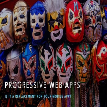 Progressive Web Apps: Is it a replacement for your mobile app?