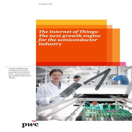 The Internet of Things: The next growth engine for the semiconductor industry
