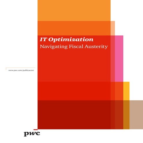 IT Optimization: Navigation Fiscal Austerity