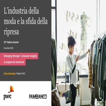L'industria della moda e la sfida della ripresa: Emerging stronger, Consumer insights to prepare for tomorrow