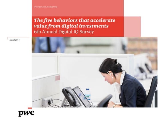 PWC 2014 Global Digital IQ Survey