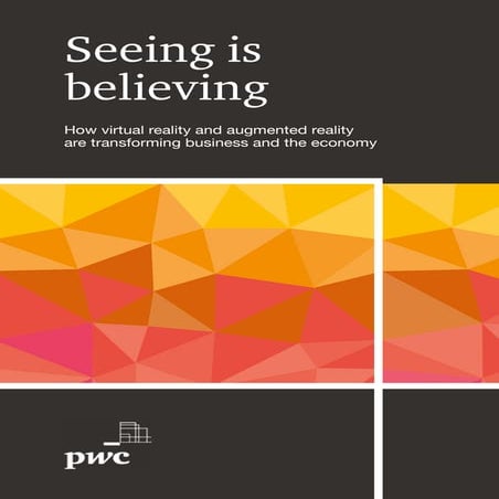 PWC: Why we believe VR/AR will boost global GDP by $1.5 trillion