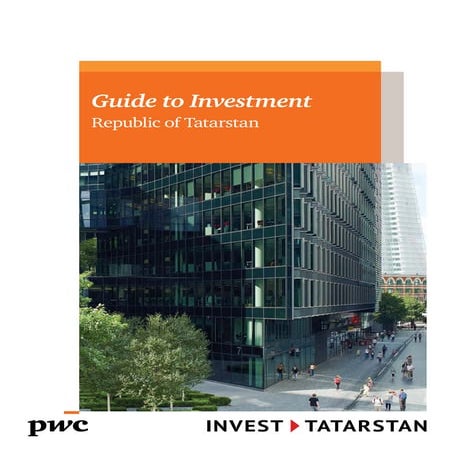 Guide to Investment: Republic of Tatarstan