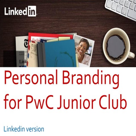 Personal Branding for PwC Junior Club