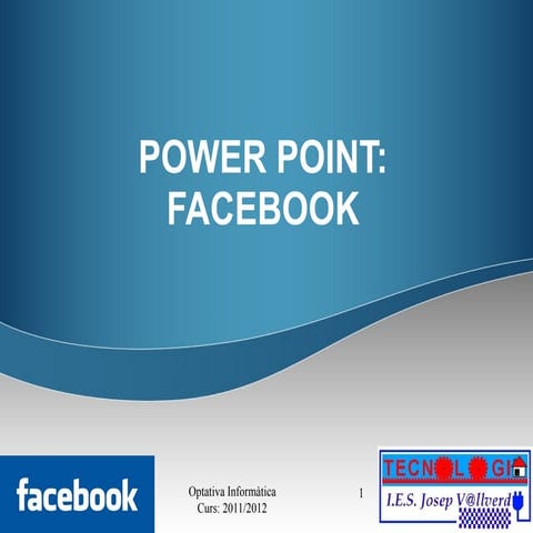 Power Point: Facebook