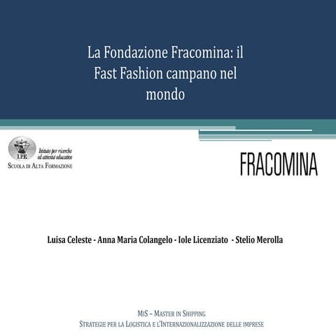 IPE-Francomina " La Fondazione Francomina : il Fast Fashion campano nel mondo...