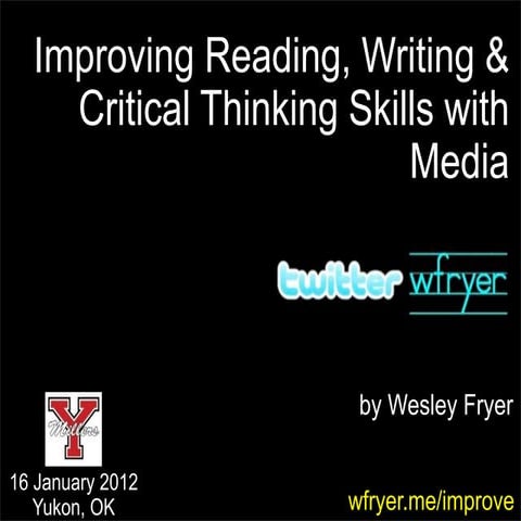 Improving Reading, Writing and Critical Thinking Skills with Media