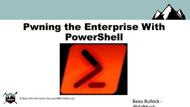 Pwning the Enterprise With PowerShell