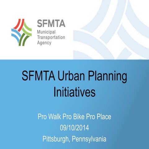 Transportation Studies in the 21st Century: Incorporating all Modes-SFMTA Urb...
