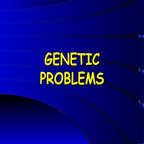 Ppt genetics problems