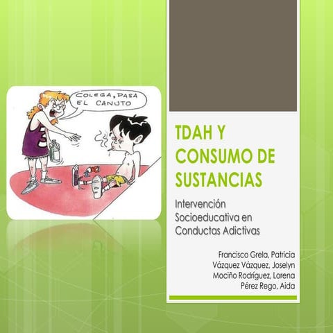 Trastorno de Déficit de Atención e Hiperactividad y Consumo de sustancias