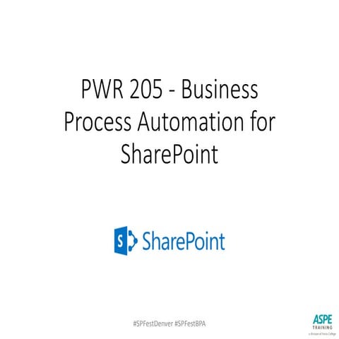 PWR 106 Business Process Automation for SharePoint
