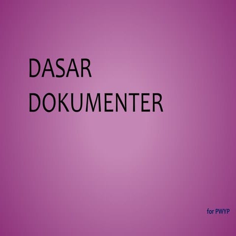 Dasar-dasar Dokumenter (2)