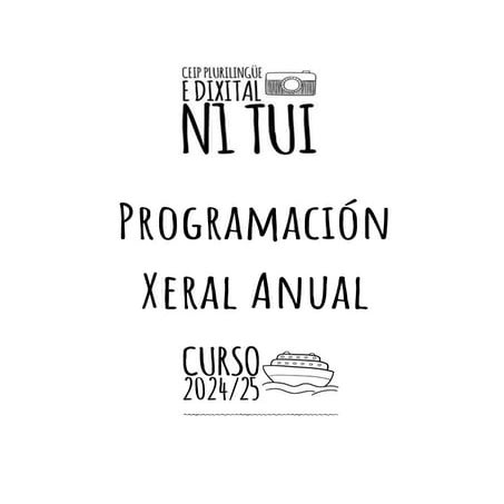 PROGRAMACION XERAL ANUAL DO CEIP PLURILINGÜE Nº1 DE TUI 2024-25.pdf