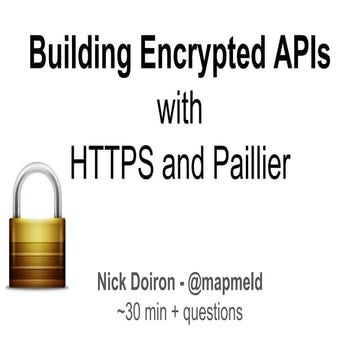 Building Encrypted APIs with HTTPS and Paillier