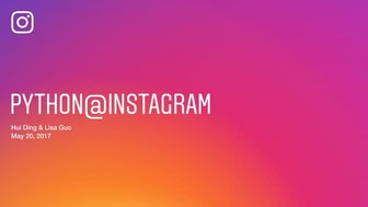 Pycon2017 instagram keynote
