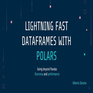 Lightning Fast Dataframes with Polars | PPT