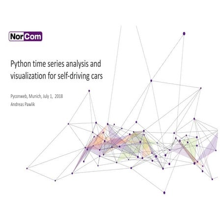 Python time series analysis and visualization for self-driving cars | PPT