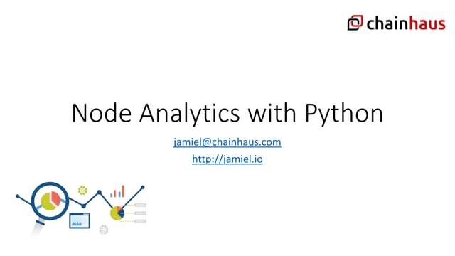 DevDay: Node Analytics with Python, Chainhaus