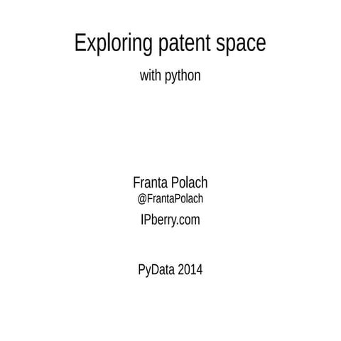 Franta Polach - Exploring Patent Data with Python