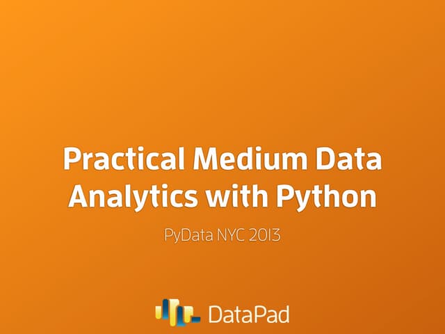 Practical Medium Data Analytics with Python (10 Things I Hate About pandas, P...