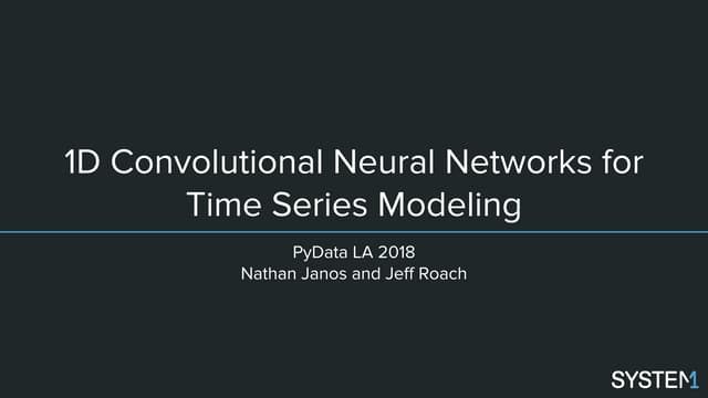 1D Convolutional Neural Networks for Time Series Modeling - Nathan Janos, Jef...