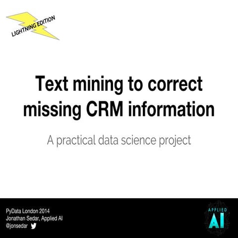 Text mining to correct missing CRM information: a practical data science project