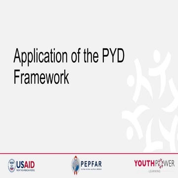 Positive Youth Development (PYD) Framework toolkit application modules - Dr B...