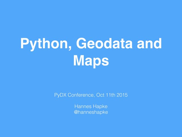 PyDX Presentation about Python, GeoData and Maps