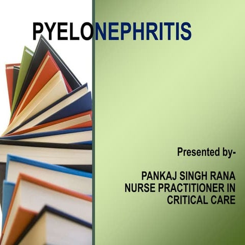 Pyelonephritis, ACUTE PYELONEPHRITIS, CHRONIC PYELONEPHRITIS, 