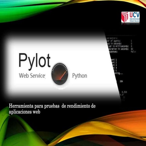 Pylot : Herramienta para pruebas  de rendimiento de Aplicaciones Web
