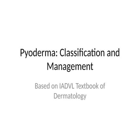 Pyoderma_IADVL_Presentation-1.pptx online | PPTX