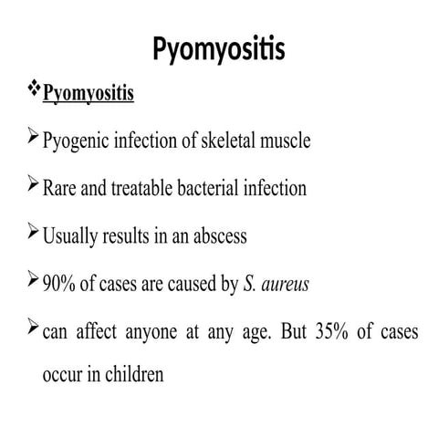 Pyomyositis, 2oo7 E.C. | PPTX