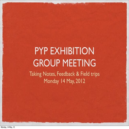 PYP Exhibition Meeting 4 May 14