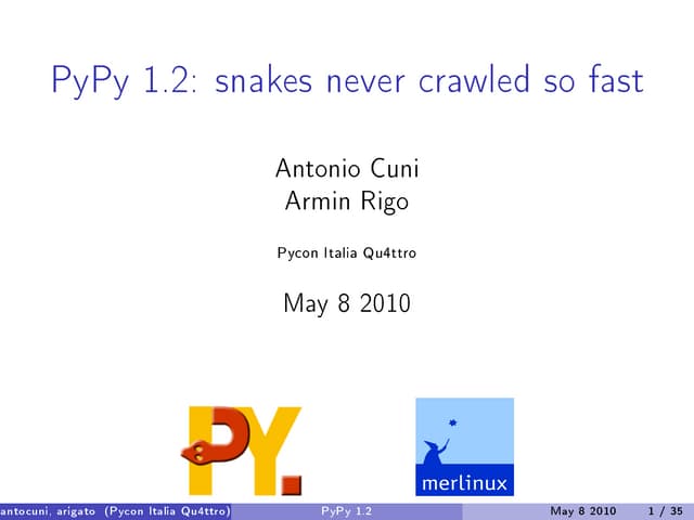 PyPy 1.2: snakes never crawled so fast
