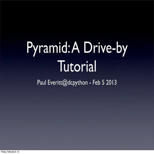 Pyramiddcpythonfeb2013 131006105131-phpapp02