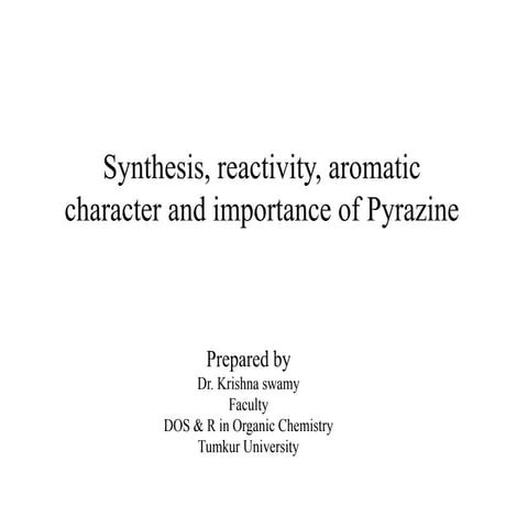 Synthesis and reactions of Pyrazine