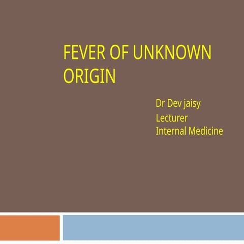 Pyrexia of unknown origin essential points.pptx