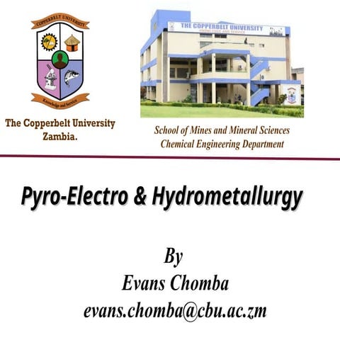 Pyro-Electro and Hydrometallurgy power point