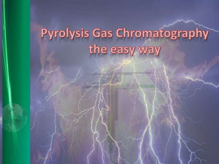 Pyrolysis Gas Chromatography. PYGCMS