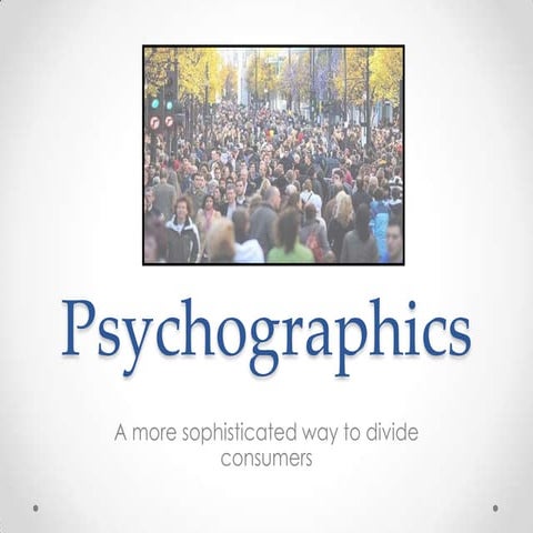 Audience Theories - psychographics and ideology | PPTX