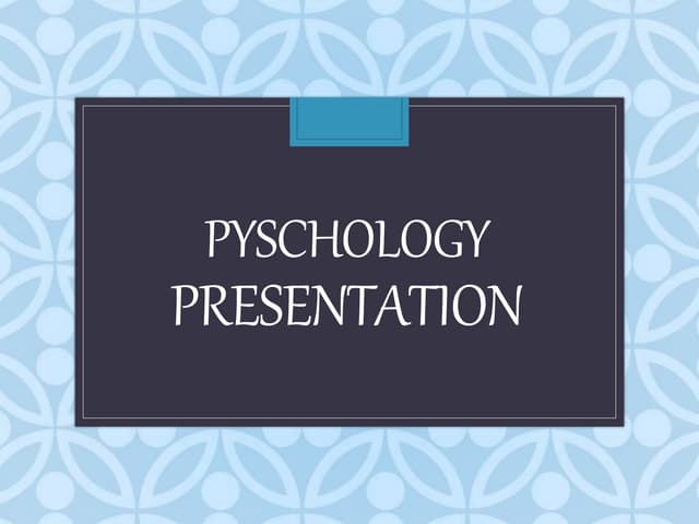 Pyschology presentation