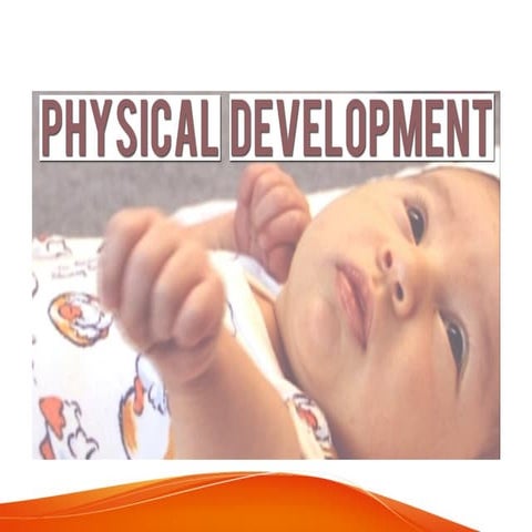 Physical development