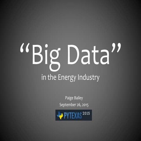 "Big Data" in the Energy Industry